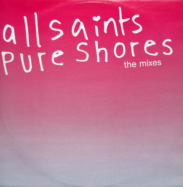 All Saints : Pure Shores (The Mixes) (12")