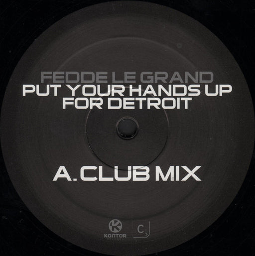 Fedde Le Grand : Put Your Hands Up For Detroit (12")