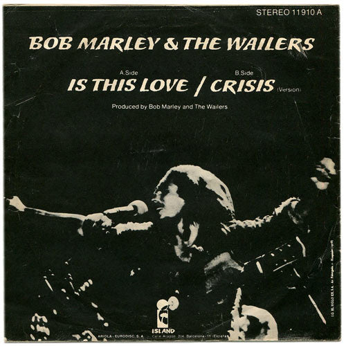 Bob Marley & The Wailers : Is This Love / Crisis (Version) (7", Single)