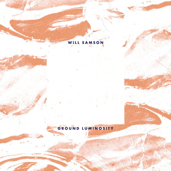 Will Samson : Ground Luminosity (LP, Album)