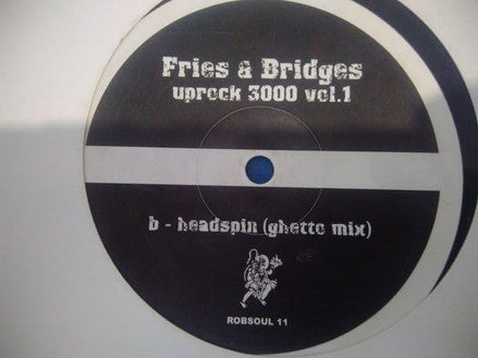 Fries & Bridges : Uprock 3000 Vol. 1 (12")