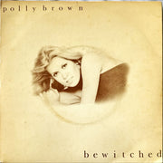 Polly Brown : Bewitched (7")