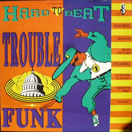 Various : Hard To Beat - Trouble Funk (LP, Comp)