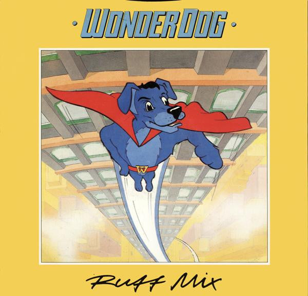 Wonder Dog : Ruff Mix (12")