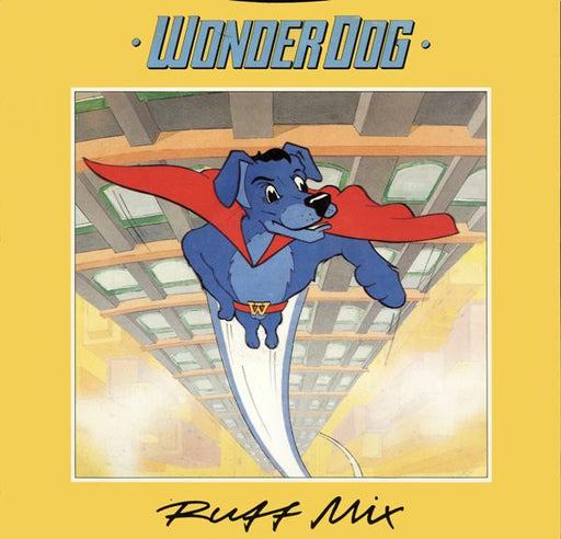 Wonder Dog : Ruff Mix (12")