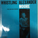 Whistling Alexander Moore* : Blues Piano Vocal And Whistling (LP, Album, Mono, Ltd)