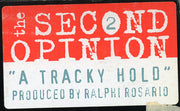 The 2nd Opinion : A Tracky Hold (12")