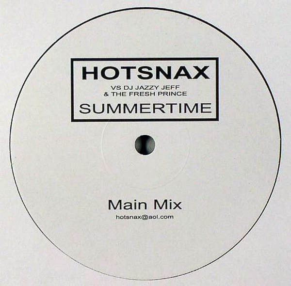 Hotsnax vs. DJ Jazzy Jeff & The Fresh Prince : Summertime (12", Unofficial)