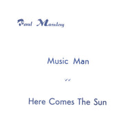 Paul Monday (2) : Music Man / Here Comes The Sun (7", Single)