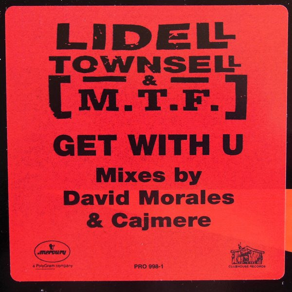 Lidell Townsell & M.T.F. : Get With U (12", Promo)