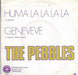 The Pebbles : Huma La La La La (7", Single)