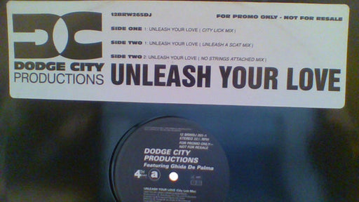 Dodge City Productions : Unleash Your Love (12", Promo)