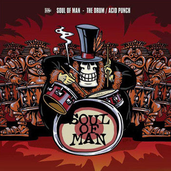Soul Of Man : The Drum / Acid Punch (12")