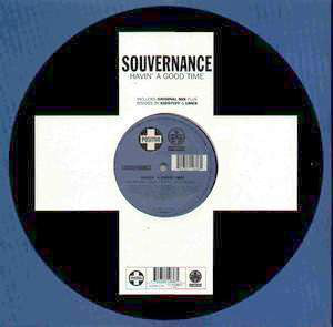 Souvernance : Havin' A Good Time (12")