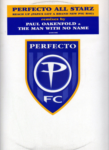 Perfecto All Starz* : Reach Up (Papa's Got A Brand New Pig Bag) (12", Promo)