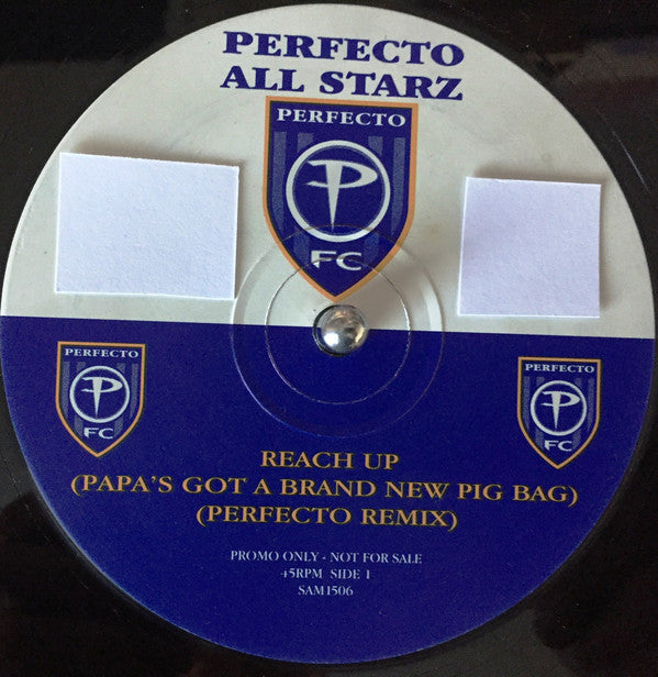 Perfecto All Starz* : Reach Up (Papa's Got A Brand New Pig Bag) (12", Promo)
