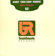 Harry "Choo Choo" Romero : Night @ The Black (12")