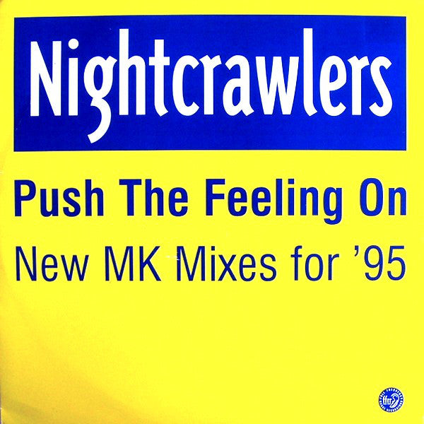 Nightcrawlers : Push The Feeling On (New MK Mixes For '95) (12")