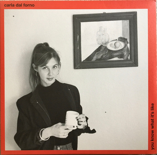 Carla dal Forno : You Know What It's Like  (LP, Album)