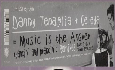 Danny Tenaglia + Celeda : Music Is The Answer (Dancin' And Prancin') Remixes (12", Ltd)