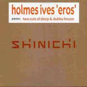 Holmes Ives : Eros (12")