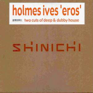 Holmes Ives : Eros (12")