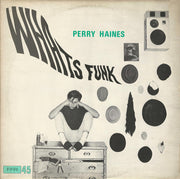 Perry Haines : Whats Funk? (12", Single)
