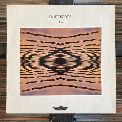 Quiet Force - Flow - Vinyl LP - 01.12.23