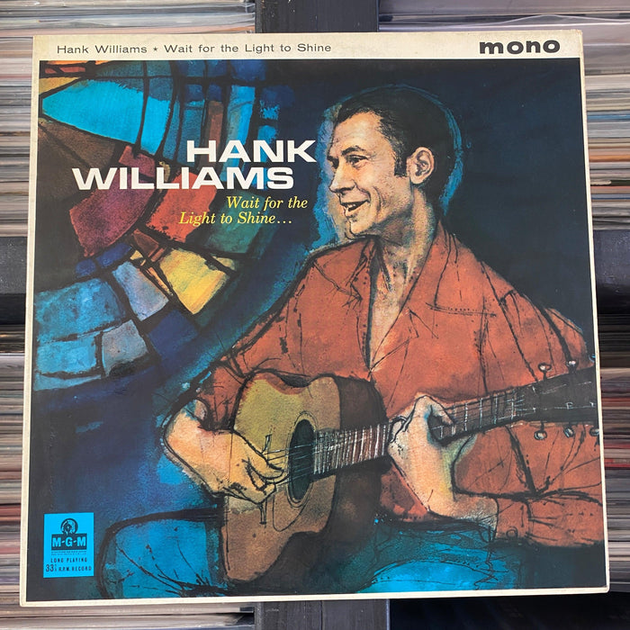 Hank Williams - Wait For The Light To Shine - Vinyl LP - Released Records