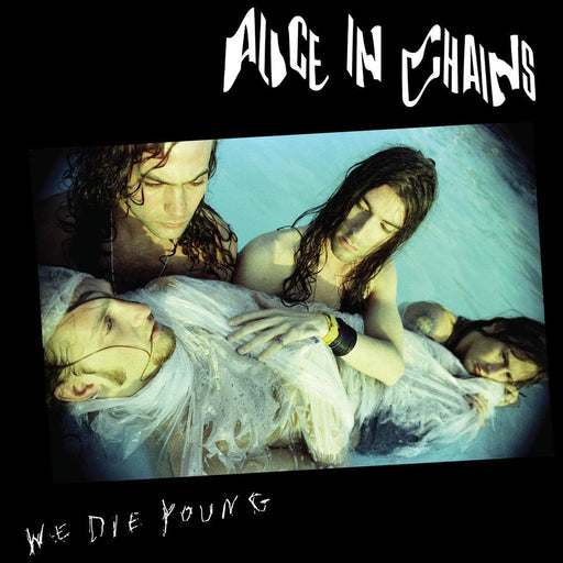 Alice In Chains - We Die Young - 12" - Released Records