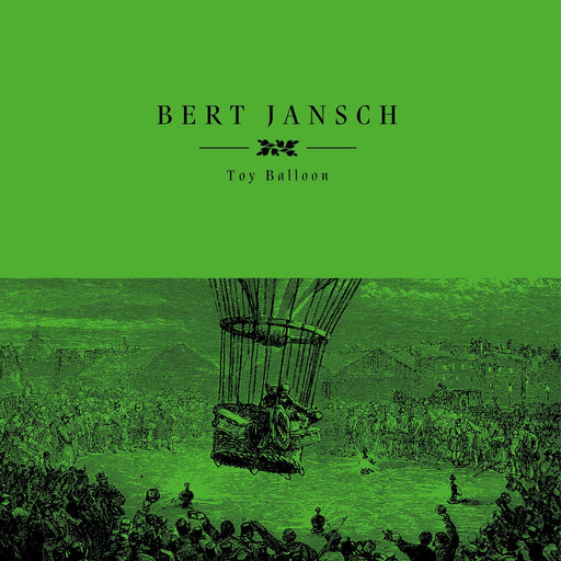 Bert Jansch - Toy Balloon - Vinyl LP (RSD 2023) - Released Records
