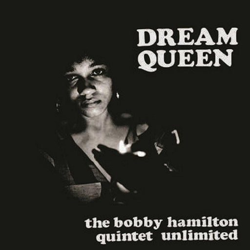 Bobby Hamilton Quintet Unlimited - Dream Queen - Vinyl LP RSD - Released Records