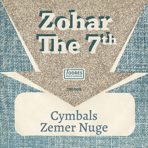 Zohar - The 7th Cymbals / Zemer Nuge. This is a product listing from Released Records Leeds, specialists in new, rare & preloved vinyl records.