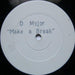 D Major - Make A Break  - 12" Vinyl promo. This is a product listing from Released Records Leeds, specialists in new, rare & preloved vinyl records.