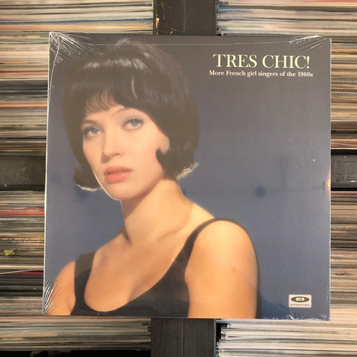 Various - Tres Chic! More French Girl Singers Of The 1960s - Vinyl LP 17.08.22. This is a product listing from Released Records Leeds, specialists in new, rare & preloved vinyl records.