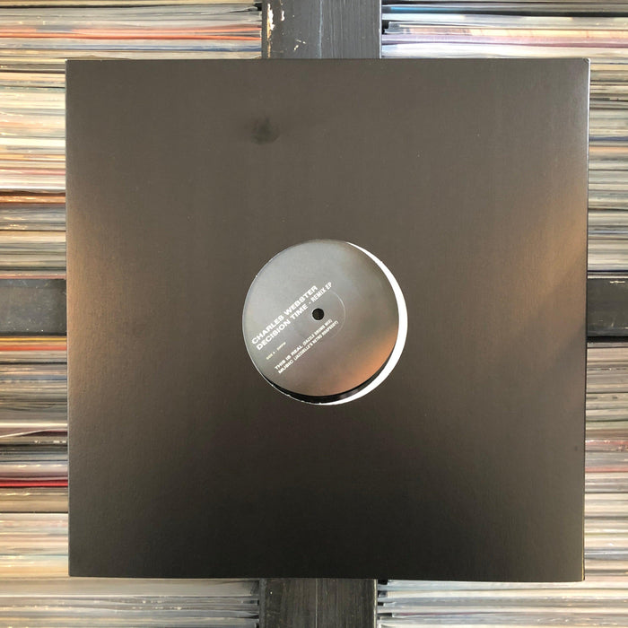 Charles Webster - Decision Time Remix EP - 12" Vinyl - Released Records