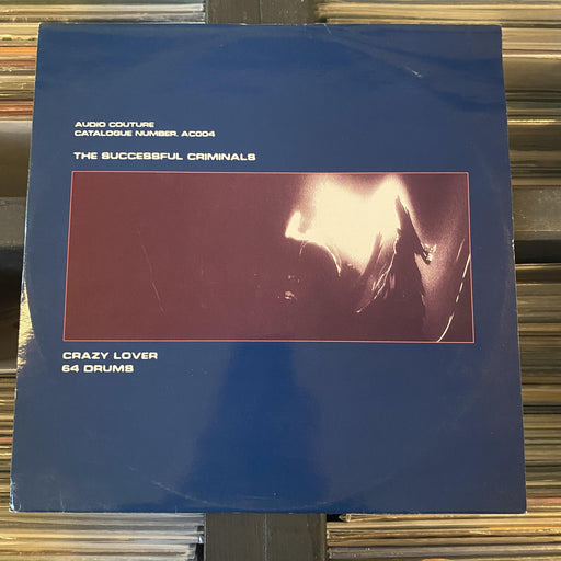 The Successful Criminals - Crazy Lover / 64 Drums - 12" Vinyl. This is a product listing from Released Records Leeds, specialists in new, rare & preloved vinyl records.