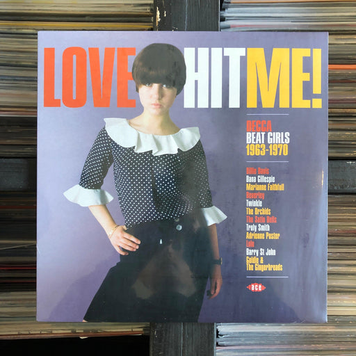 Various - Love Hit Me! Decca Beat Girls 1963-1970 - Vinyl LP