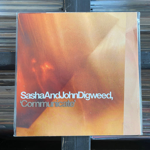 Sasha And John Digweed - Communicate - 12" Vinyl - 24.08.23
