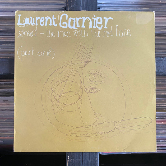 Laurent Garnier - Greed + The Man With The Red Face - 12" Vinyl - 24.08.23