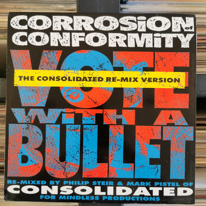 Corrosion Of Conformity - Vote With A Bullet - 12" Vinyl. This is a product listing from Released Records Leeds, specialists in new, rare & preloved vinyl records.