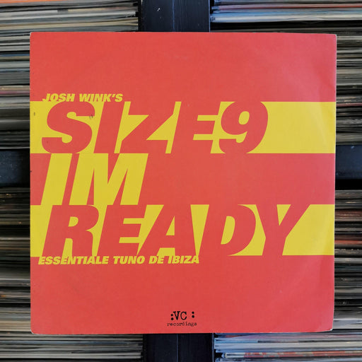 Josh Wink 's Size 9 - I'm Ready - 12". This is a product listing from Released Records Leeds, specialists in new, rare & preloved vinyl records.