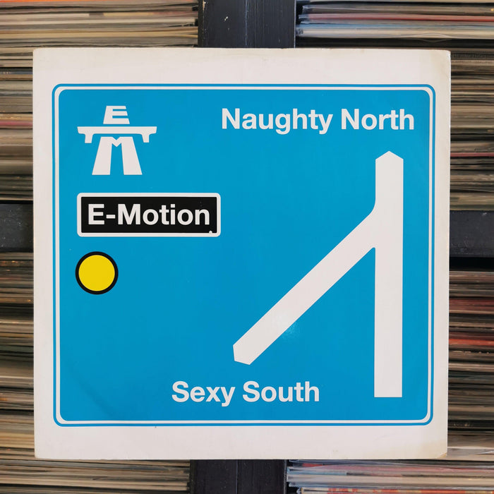 E-Motion - Naughty North Sexy South - 12". This is a product listing from Released Records Leeds, specialists in new, rare & preloved vinyl records.
