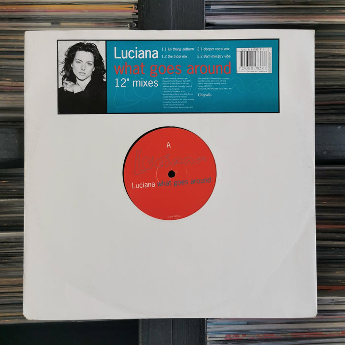 Luciana - What Goes Around - 12" Vinyl. This is a product listing from Released Records Leeds, specialists in new, rare & preloved vinyl records.
