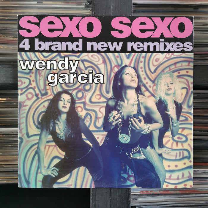 Wendy Garcia - Sexo Sexo - 12" Vinyl. This is a product listing from Released Records Leeds, specialists in new, rare & preloved vinyl records.