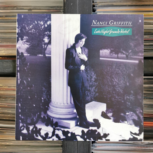 Nanci Griffith - Late Night Grande Hotel - LP. This is a product listing from Released Records Leeds, specialists in new, rare & preloved vinyl records.