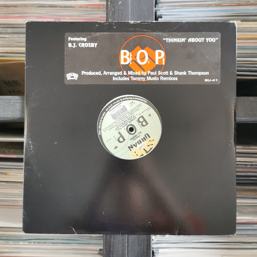 B.O.P. Ft. B.J. Crosby - Thinkin' About You - 12" Vinyl - Released Records
