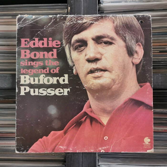 Eddie Bond - Sings The Legend Of Buford Pusser - Vinyl LP - 03.07.22 - Released Records