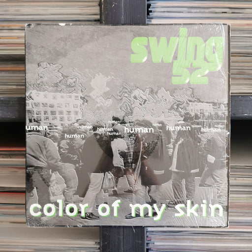 Swing 52 - Color Of My Skin - 12" Vinyl - Released Records