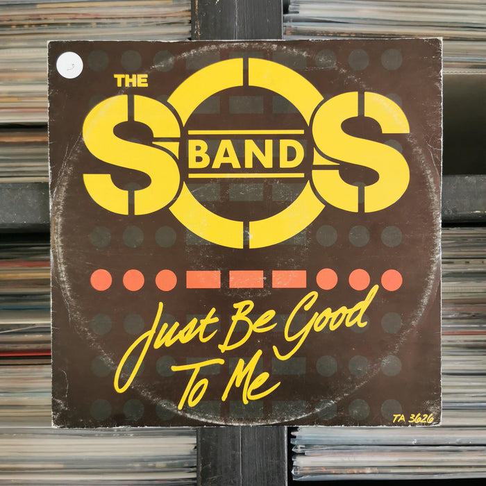 The S.O.S. Band - Just Be Good To Me - 12